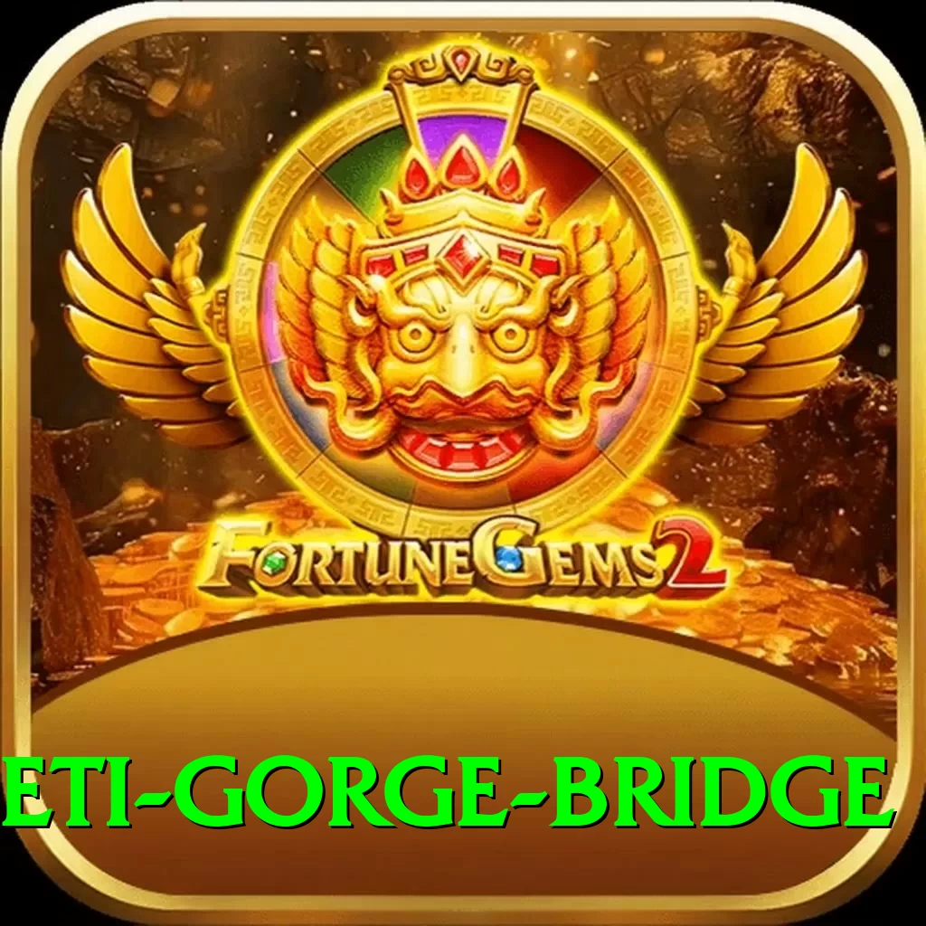 seti gorge bridge Premium Edition v1.7.0 - 2